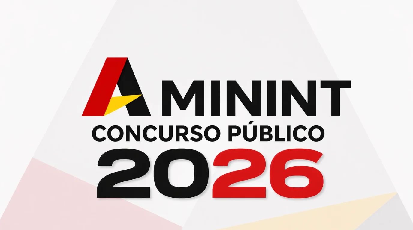 MININT concurso público 2026: Guia completo